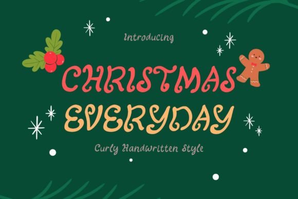 Christmas Everyday: A Handwritten Font for Scroll-Stopping Campaigns