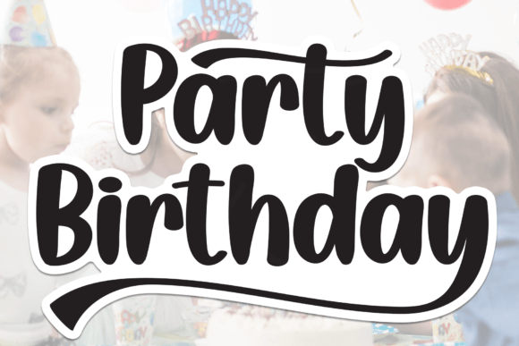 Party Birthday: A Handwritten Font for Modern Editorial Design